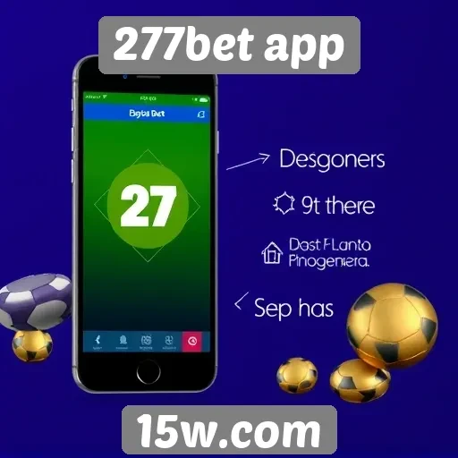 Vantagens de usar o 277bet app em dispositivos móveis